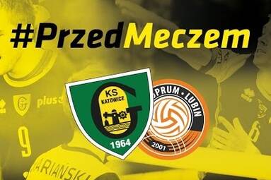 #PrzedMeczem GKS Katowice - Cuprum Lubin