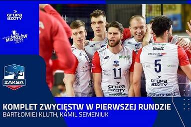 KOMPLET ZWYCIĘSTW ZAKSY W PIERWSZEJ RUNDZIE | Bartłomiej Kluth, Kamil Semeniuk