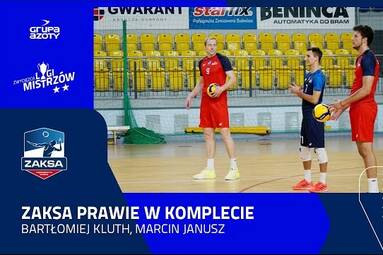 ZAKSA PRAWIE W KOMPLECIE | Bartłomiej Kluth, Marcin Janusz