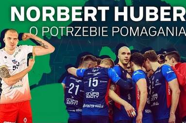 NORBERT HUBER O POTRZEBIE POMAGANIA | SIATKARSKIE LIGI #5