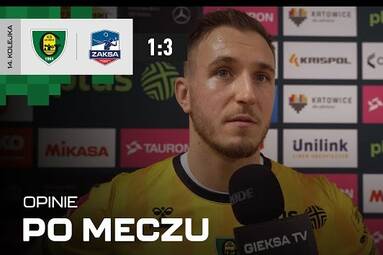 Opinie po meczu GKS Katowice - Grupa Azoty ZAKSA Kędzierzyn-Koźle 1:3 