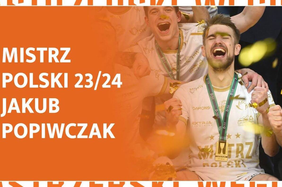 Jakub Popiwczak: Wiele było mocnych zespołów, ale na koniec to my potwierdziliśmy swoją klasę