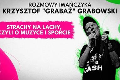 Sport i muzyka – co je łączy? | KRZYSZTOF GRABOWSKI | Rozmowy Iwańczyka