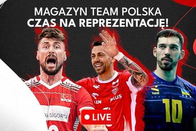 CZAS NA REPREZENTACJĘ | Magazyn Team Polska
