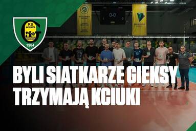 Byli siatkarze GKS-u Katowice trzymają kciuki za GieKSę [WIDEO]