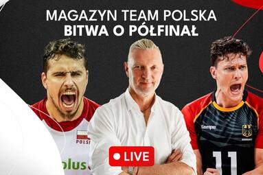Bitwa o półfinał | Magazyn Team Polska