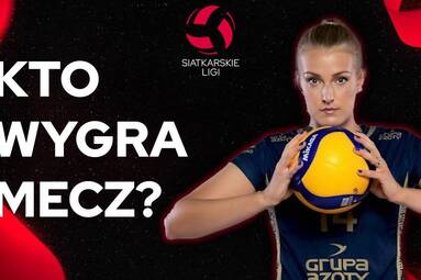 Rusza tauronligowa rywalizacja | Kto wygra mecz?