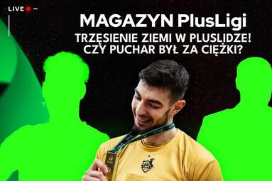 TRZĘSIENIE ZIEMI W PLUSLIDZE! CZY PUCHAR BYŁ ZA CIĘŻKI? | Magazyn PlusLigi