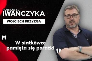 Wojciech Drzyzga w rozmowach Iwańczyka [WIDEO]