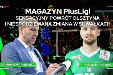 SENSACYJNY POWRÓT OLSZTYNA I NIESPODZIEWANA ZMIANA W SUWAŁKACH | Magazyn PlusLigi